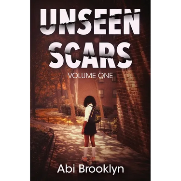 Unseen Scars: Volume One
