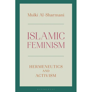 Islamic Feminism: Hermeneutics and Activism