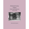Richmond County, Virginia Order Book Abstracts 1714-1715