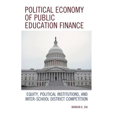 Political Economy of Public Education Finance: Equity, Political Institutions, and Inter-School District Competition