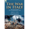 The War in Italy: the Second Italian War of Independence, 1859