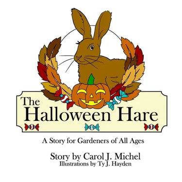 The Halloween Hare: A Story for Gardeners of All Ages
