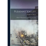 Pleasant Valley: a History of Elizabethtown, Essex County, New York