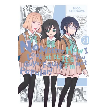 No Matter How I Look at It, It's You Guys' Fault I'm Not Popular!, Vol. 21