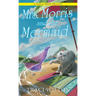 Mrs. Morris and the Mermaid