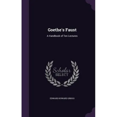 Goethe's Faust: A Handbook of Ten Lectures