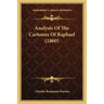 Analysis Of The Cartoons Of Raphael (1860)
