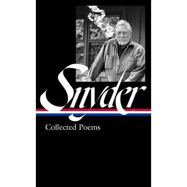 Gary Snyder: Collected Poems (Loa #357)