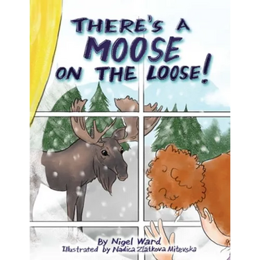 There's a Moose on the Loose