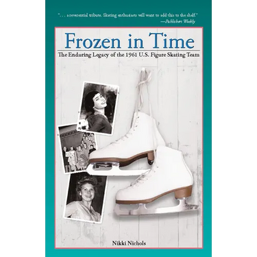 Frozen in Time: The Enduring Legacy of the 1961 U.S. Figure Skating Team