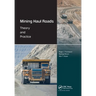 Mining Haul Roads: Theory and Practice