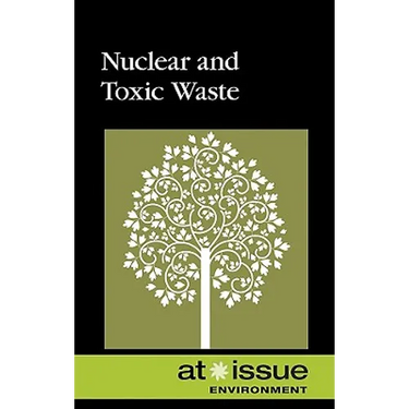 Nuclear and Toxic Waste