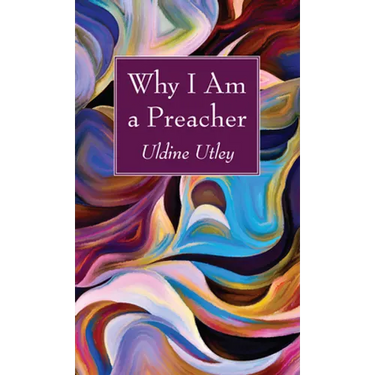 Why I Am a Preacher