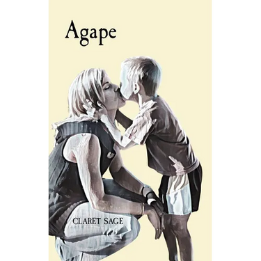 Agape: An insufferably beautiful story of a mother's love.