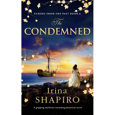 The Condemned: A Gripping and Heart-Wrenching Historical Novel