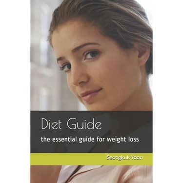 Diet Guide: the essential guide for weight loss