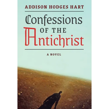 Confessions of the Antichrist (A Novel)