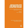 Education for the Mercantile Counting House: Critical and Constructive Essays by Nine British Writers, 1716-1794