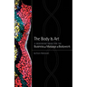 The Body Is Art: A Mentoring Guide for the Business of Massage & Bodywork