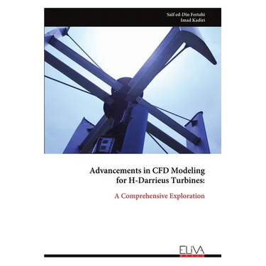 Advancements in CFD Modeling for H-Darrieus Turbines