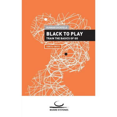 Black to Play!: Train the Basics of Go