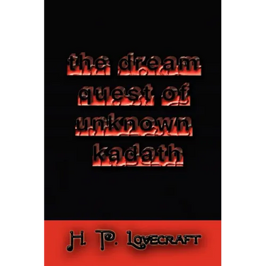 The Dream Quest of Unknown Kadath