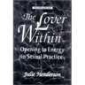 The Lover Within: Opening to Energy in Sexual Practice