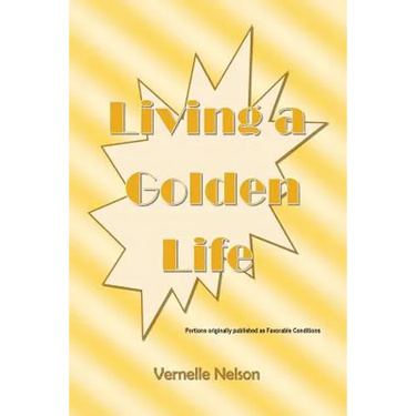 Living a Golden Life