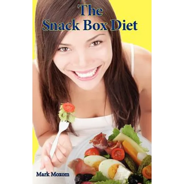 The Snack Box Diet: The new way to get fit and lose fat