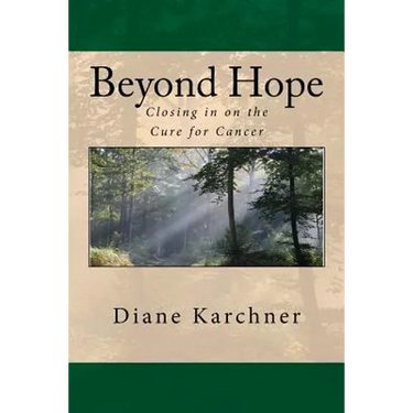 Beyond Hope: Closing in on the Cure for Cancer