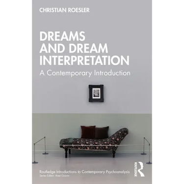 Dreams and Dream Interpretation: A Contemporary Introduction