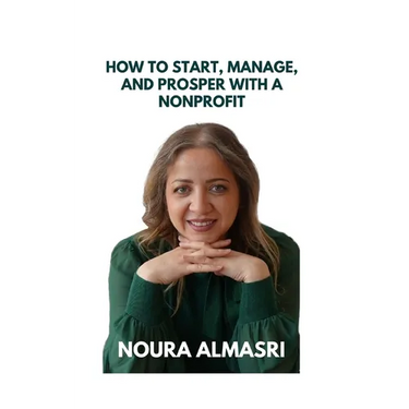 How to Start, Manage and Prosper a Nonprofit