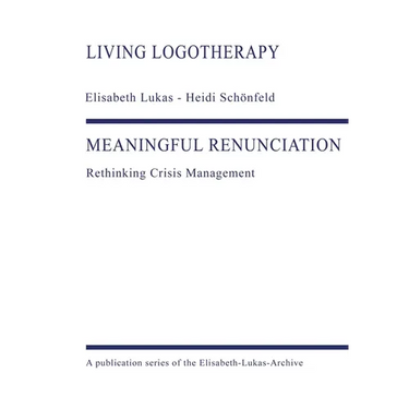 Meaningful Renunciation: Rethinking Crisis Management