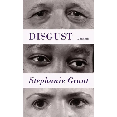 Disgust: A Memoir