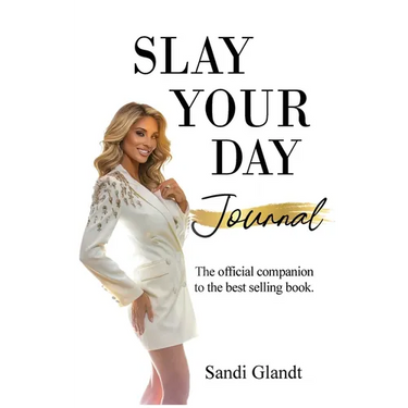 Slay Your Day Journal: The Official Companion to the Best-Selling Book