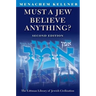 Must a Jew Believe Anything?