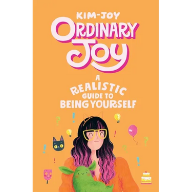 Ordinary Joy: A Realistic Guide to Being Yourself