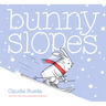 Bunny Slopes: (Winter Books for Kids, Snow Children's Books, Skiing Books for Kids)