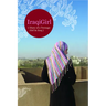 Iraqigirl: Diary of a Teenage Girl in Iraq