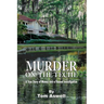 Murder on the Teche: A True Story of Money and a Flawed Investigation