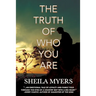 The Truth of Who You Are