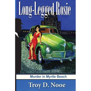 Long-Legged Rosie: Murder in Myrtle Beach