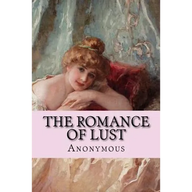 The Romance of Lust: or Early Experiences