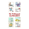 My Trilingual Alphabet: Animal-filled adventure thru English, Russian and French