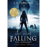 Last Light Falling - The Covenant, Book I