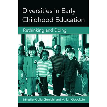Diversities in Early Childhood Education: Rethinking and Doing