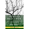The Branch Will Not Break: 20th Century Nature Poems of North America (Hardcover)
