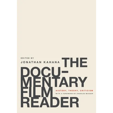 The Documentary Film Reader: History, Theory, Criticism