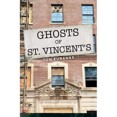 Ghosts of St. Vincent's