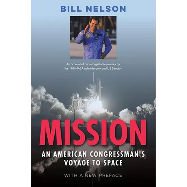 Mission: An American Congressman's Voyage to Space